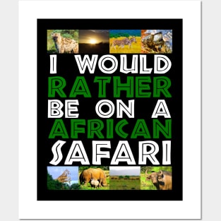 I Would Rather Be on A African Safari Wildlife Collage Posters and Art